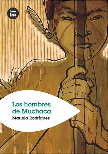 Los hombres de Muchaca | 9788493482619 | Rodríguez Arvelo, Mariela