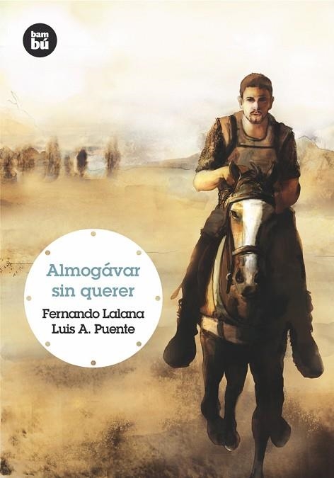 Almogávar sin querer | 9788483431221 | Lalana Josa, Fernando;Puente, Luis Antonio