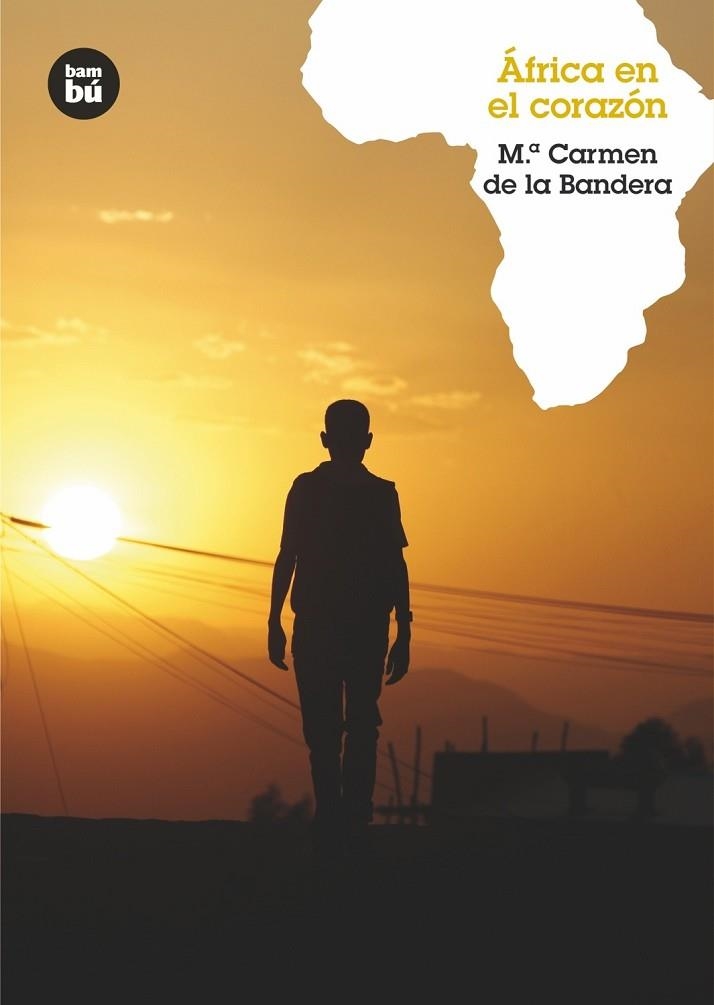 África en el corazón | 9788483431436 | de la Bandera, María Carmen