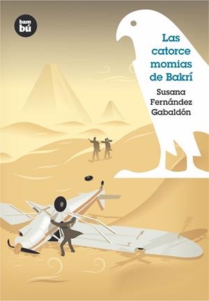 Las catorce momias de Bakrí | 9788483430248 | Fernández Gabaldón, Susana