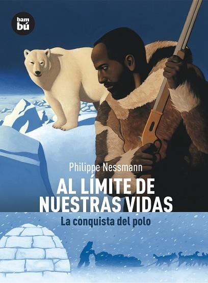 Al límite de nuestras vidas | 9788483430514 | Nessmann, Philippe