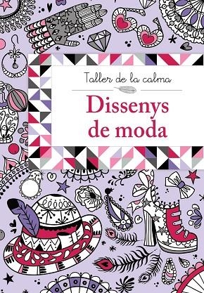 Taller de la calma. Dissenys de moda | 9788499067025 | Varios Autores