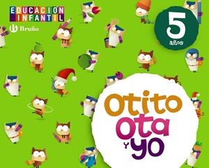 Otito, Ota y yo 5 años | 9788421666753 | Caparrós González, María;Jaén Caparrós, Luis;Martín Sánchez, Marta;González Malnero, Alfonso;Carrill