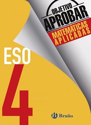 Objetivo aprobar Matemáticas Aplicadas 4 ESO | 9788469612088 | Fernández-Cano López, José Ángel;Arce Llach, Fernando