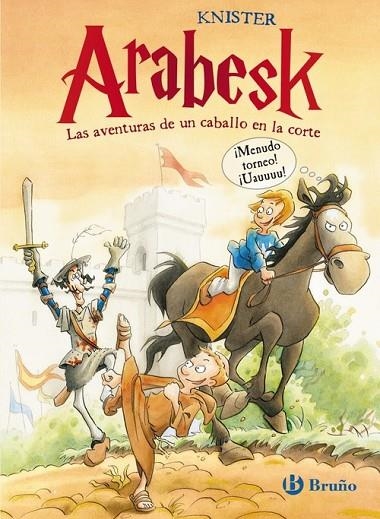 Arabesk - Las aventuras de un caballo en la corte | 9788421688632 | KNISTER