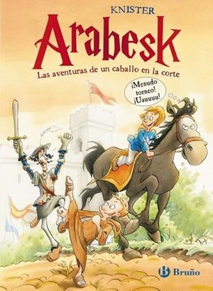 Arabesk - Las aventuras de un caballo en la corte | 9788421688632 | KNISTER