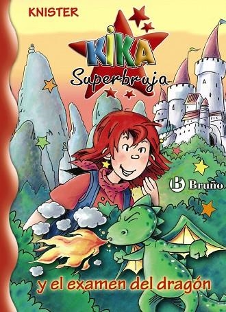KIKA SUPERBRUJA Y EL EXAMEN DEL DRAGÓN | 9788421684337 | KNISTER