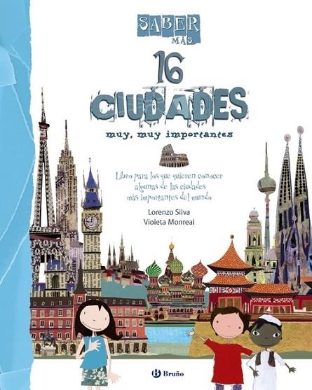 Saber más - 16 CIUDADES muy, muy importantes | 9788469601808 | Silva, Lorenzo