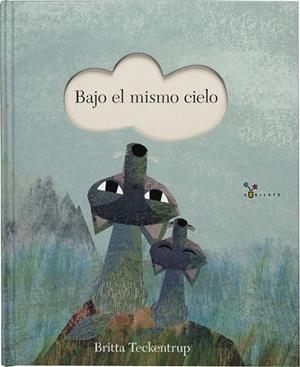 Bajo el mismo cielo | 9788469620632 | Teckentrup, Britta