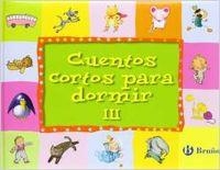 Cuentos cortos para dormir III | 9788421681770 | Varios Autores
