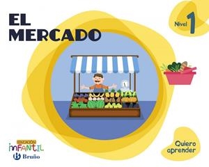 Quiero aprender Nivel 1 El mercado | 9788469613801 | Aparicio Nogués, Rosa Mª;Mancha García-Rosado, Carmen;Ramos Domínguez, Rosa