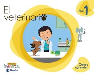 Quiero aprender Nivel 1 El veterinario | 9788469613818 | Aparicio Nogués, Rosa Mª;Mancha García-Rosado, Carmen;Ramos Domínguez, Rosa