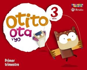 Otito, Ota y yo 3 años Primer trimestre | 9788421666647 | Caparrós González, María;Jaén Caparrós, Luis;Martín Sánchez, Marta;González Malnero, Alfonso;Carrill