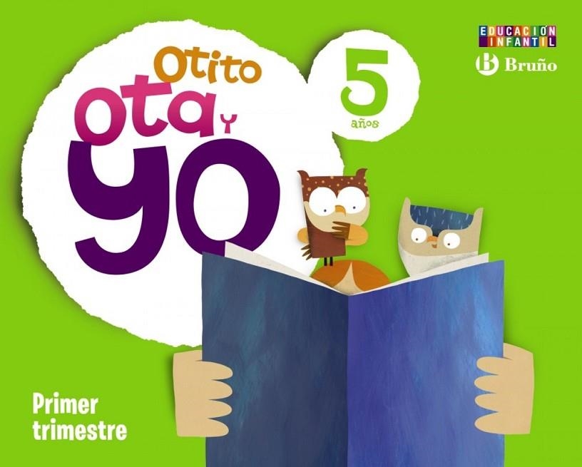 Otito, Ota y yo 5 años Primer trimestre | 9788421666760 | Caparrós González, María;Jaén Caparrós, Luis;Martín Sánchez, Marta;González Malnero, Alfonso;Carrill