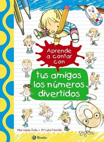 Aprende a contar con tus amigos los números divertidos | 9788469605936 | López Ávila, Pilar