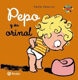 Pepo y su orinal | 9788469604892 | SIBYLLE DELACROIX