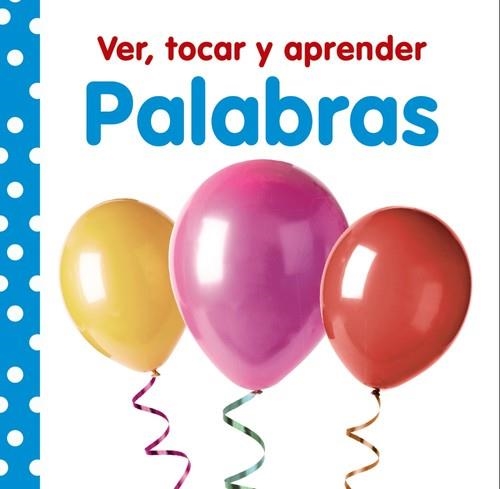 VER, TOCAR Y APRENDER. PALABRAS | 9788469621004 | VARIOS AUTORES