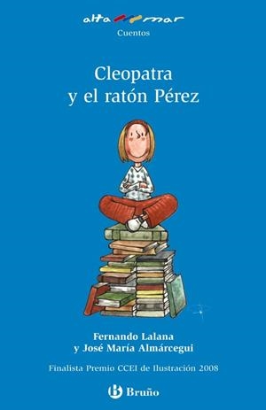 Cleopatra y el ratón Pérez | 9788421698594 | Lalana, Fernando;Almárcegui, José María