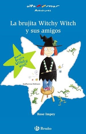La brujita Witchy Witch y sus amigos | 9788421659922 | Impey, Rose