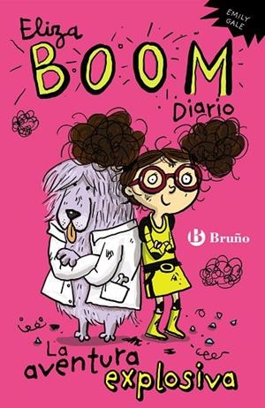 Eliza Boom. Diario: La aventura explosiva | 9788469600085 | EMILY GALE