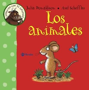 Aprendo con el grúfalo. Los animales | 9788469603208 | Donaldson, Julia