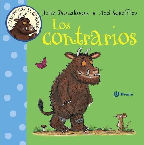 Aprendo con el grúfalo. Los contrarios | 9788469603215 | Donaldson, Julia