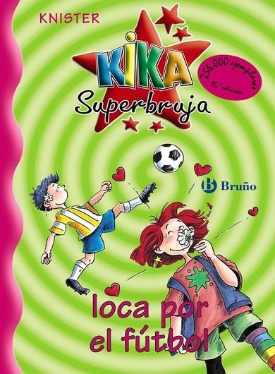 Kika Superbruja, loca por el fútbol | 9788421636237 | KNISTER