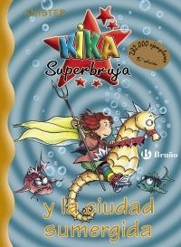 KIKA SUPERBRUJA Y LA CIUDAD SUMERGIDA | 9788421637463 | KNISTER