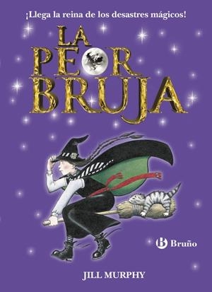 La peor bruja | 9788469603390 | Murphy, Jill