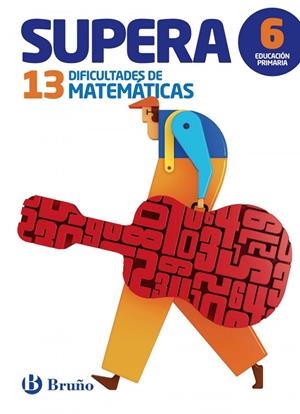 Supera las 13 dificultades de Matemáticas 6 | 9788469611920 | Payró i Català, Jordi;Vinos i Peiretó, Pere Joan