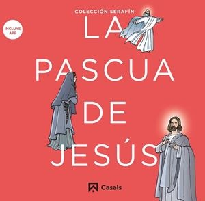 La Pascua de Jesús | 9788421864098 | Editorial Casals, Equipo