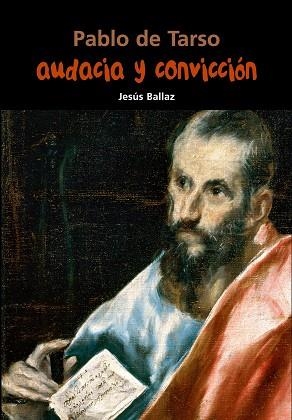 Pablo de Tarso. Audacia y convicción | 9788421848081 | Ballaz, Jesús