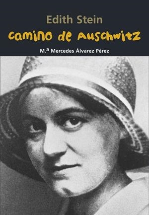 Edith Stein. Camino de Auschwitz | 9788421848074 | Álvarez Pérez, María Mercedes