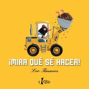 ¡Mira qué sé hacer! | 9788498462364 | Timmers, Leo