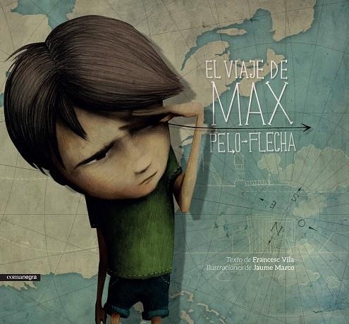 El viaje de Max pelo-flecha | 9788416605057 | Vila Vila, Francesc;Marco Marco, Jaume