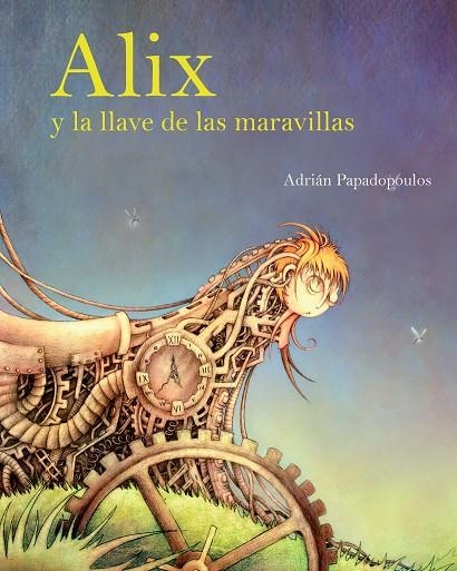 Alix y la llave de las maravillas | 9788415097310 | Martínez Papadopoulos, Adrián