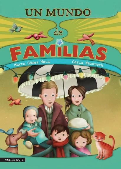 Un mundo de familias | 9788416033508 | Gómez Mata, Marta;Nazareth, Carla