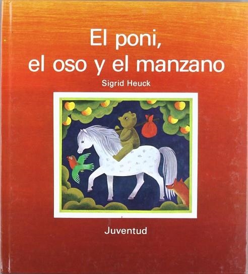 El poni el oso y el manzano | 9788426117380 | Sigrid Heuck