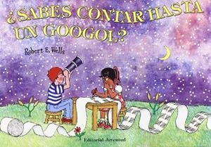 Sabes contar hasta un googol? | 9788426133618 | Robert Wells
