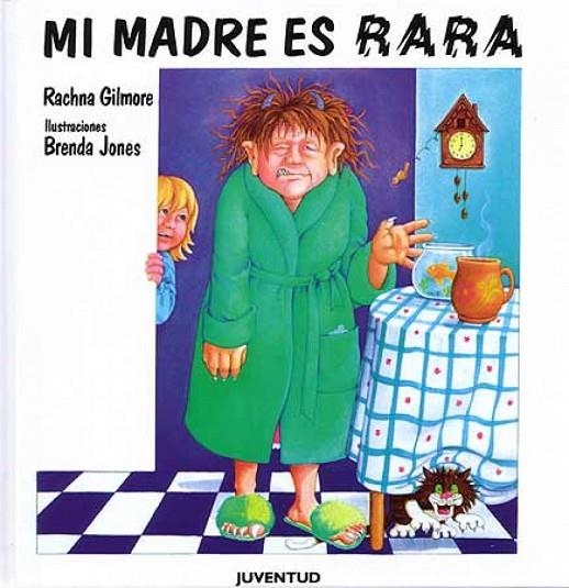 Mi madre es rara | 9788426126009 | Gilmore - Jones