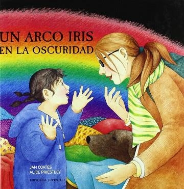 Un arco iris en la oscuridad | 9788426134974 | Coates - Priesley