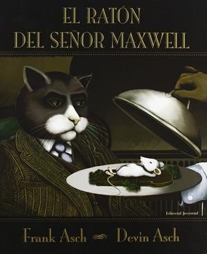 El ratón del Sr. Maxwell | 9788426134325 | Asch