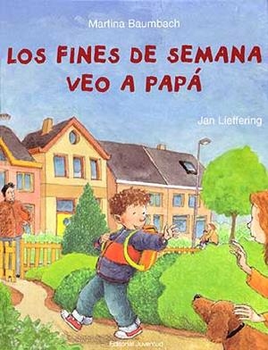 Los fines de semana veo a Papa | 9788426135520 | Baumbach - Lieffering