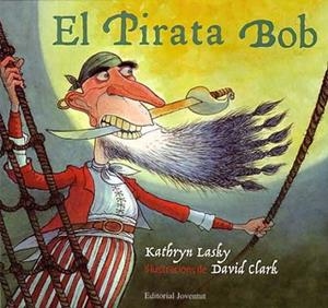 El pirata Bob | 9788426135681 | Lasky - Clark