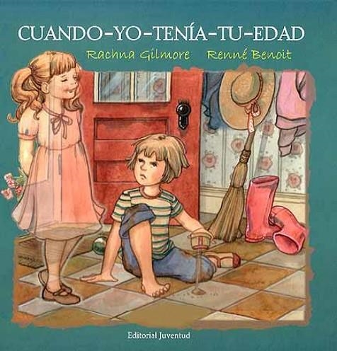 Cuando yo tenia tu edad | 9788426135711 | Gilmore - Benoit