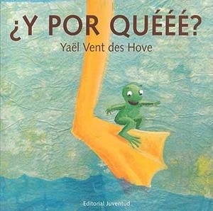 Y POR QUEEE? | 9788426134646 | Vent des Hove, Yaël