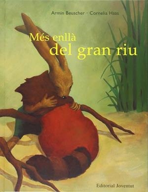 Mes enlla del gran riu | 9788426133755 | Bescher - Hass