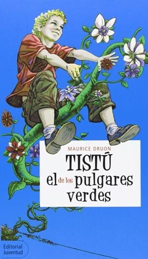 TISTÚ, el de los pulgares verdes | 9788426132505 | Druon