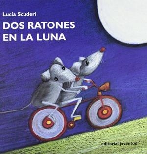 Dos ratones en la luna | 9788426132734 | Scuderi