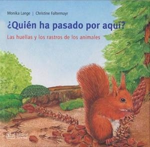 ¿Quién ha pasado por aquí? | 9788426137135 | Lange, Monika;Faltermayr, Christine